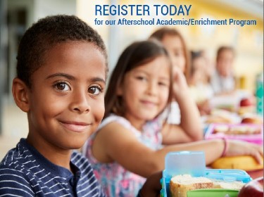  Register Today for our Afterschool Academic/Enrichment Program
